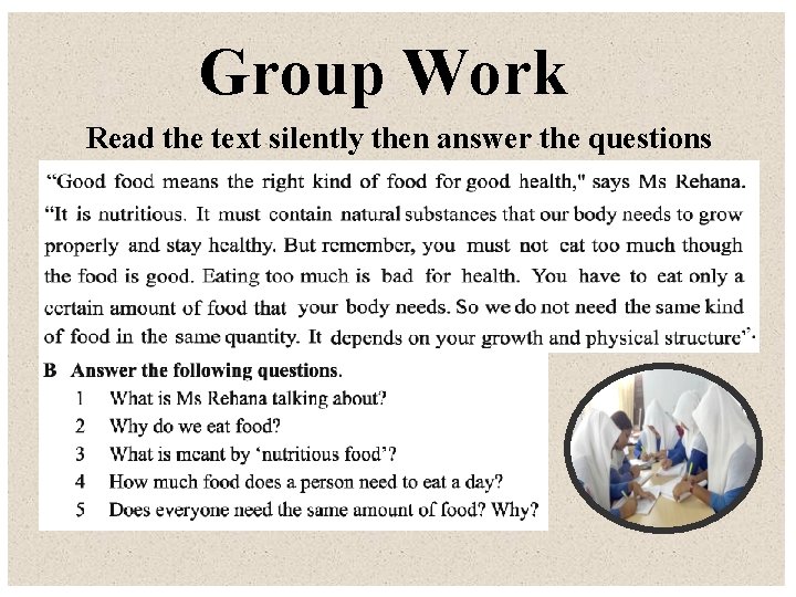 Group Work Read the text silently then answer the questions 