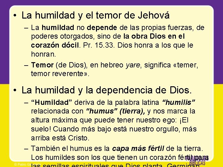 • La humildad y el temor de Jehová – La humildad no depende