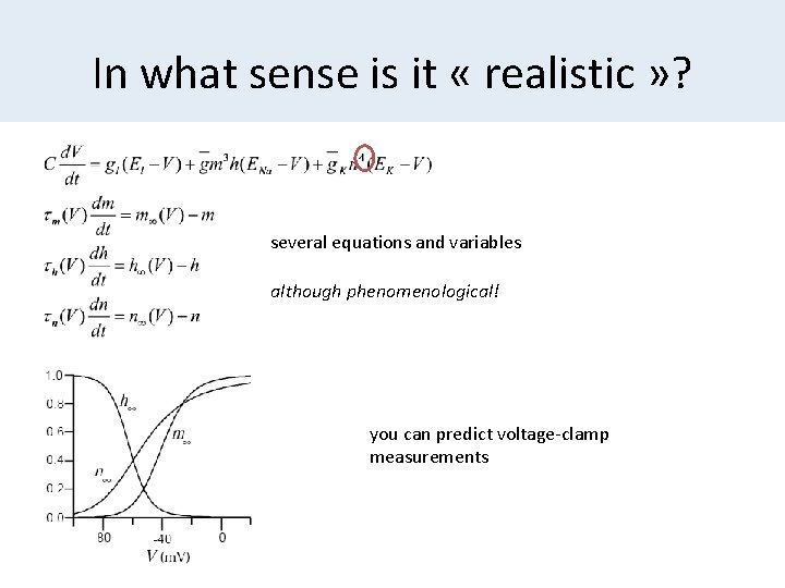 In what sense is it « realistic » ? several equations and variables although