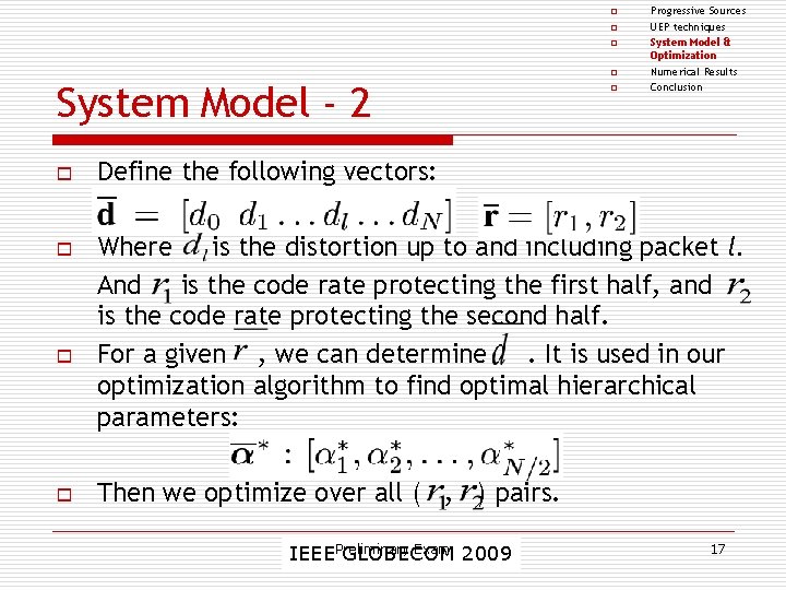 o o System Model - 2 o o o Progressive Sources UEP techniques System