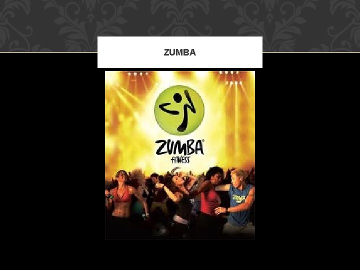 ZUMBA 