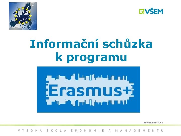 Informační schůzka k programu 