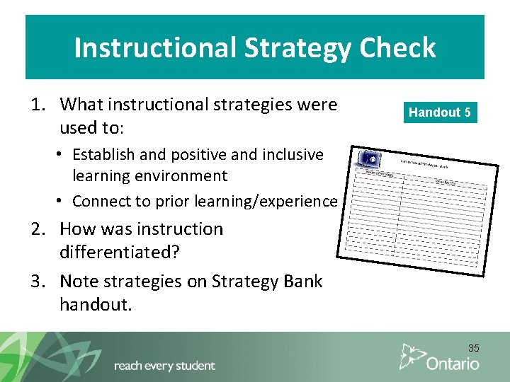 Instructional Strategy Check 1. What instructional strategies were used to: Handout 5 • Establish