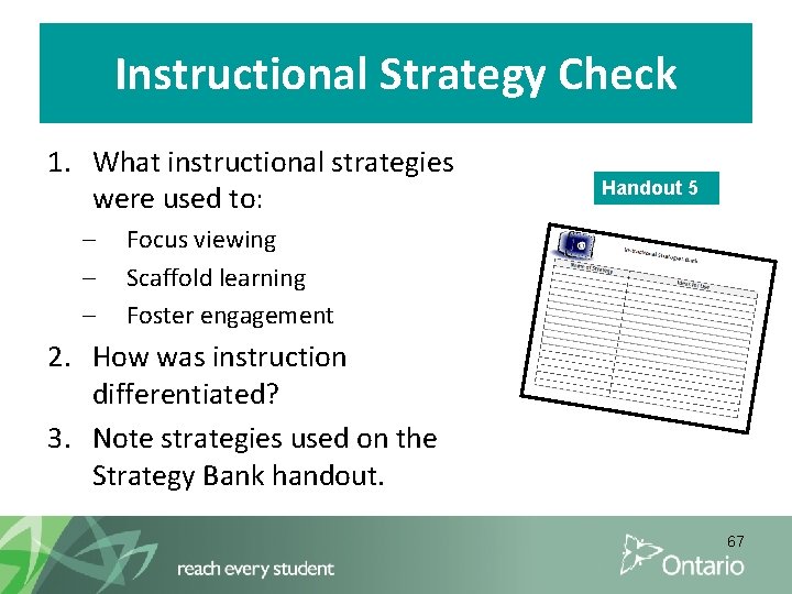 Instructional Strategy Check 1. What instructional strategies were used to: – – – Handout