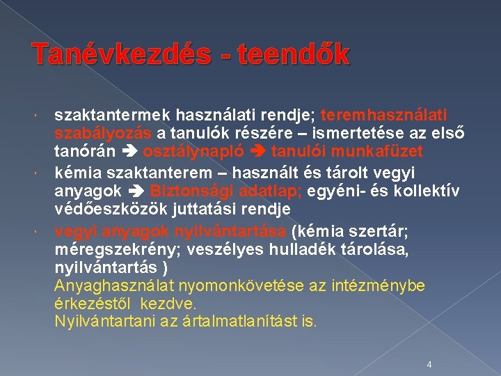 Tanévkezdés - teendők szaktantermek használati rendje; teremhasználati szabályozás a tanulók részére – ismertetése az