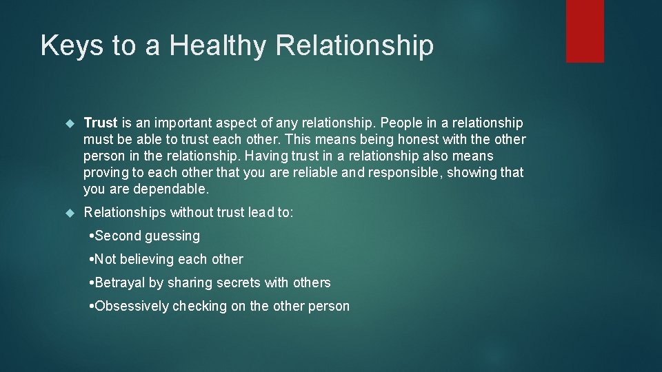 Keys to a Healthy Relationship Trust is an important aspect of any relationship. People