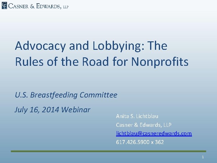 Advocacy and Lobbying: The Rules of the Road for Nonprofits U. S. Breastfeeding Committee