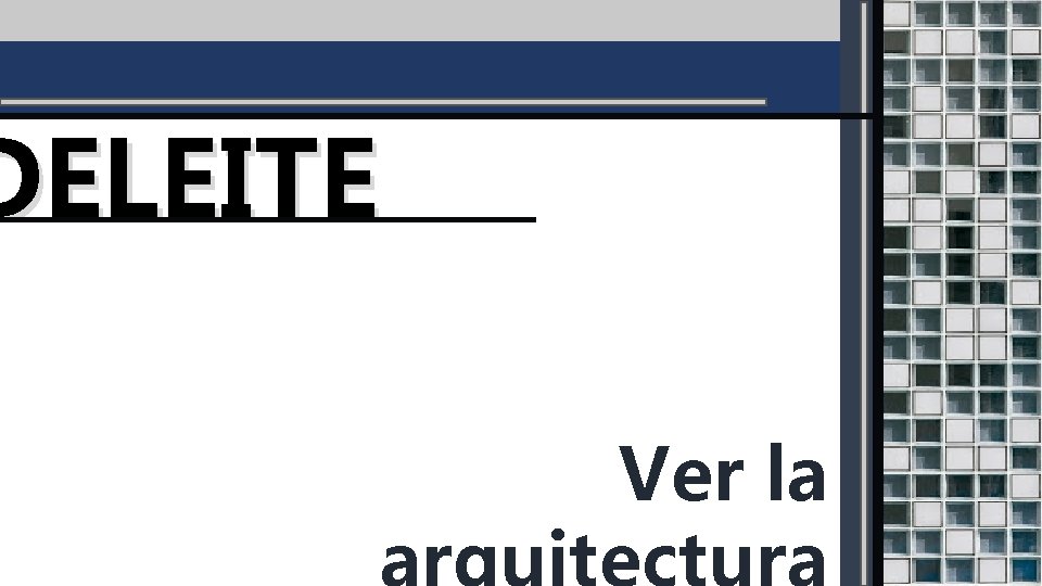 DELEITE Ver la arquitectura 