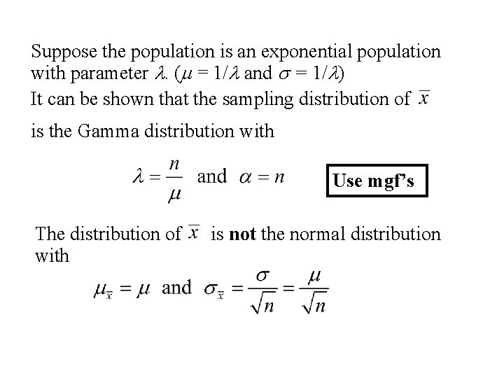 Suppose the population is an exponential population with parameter l. (m = 1/l and