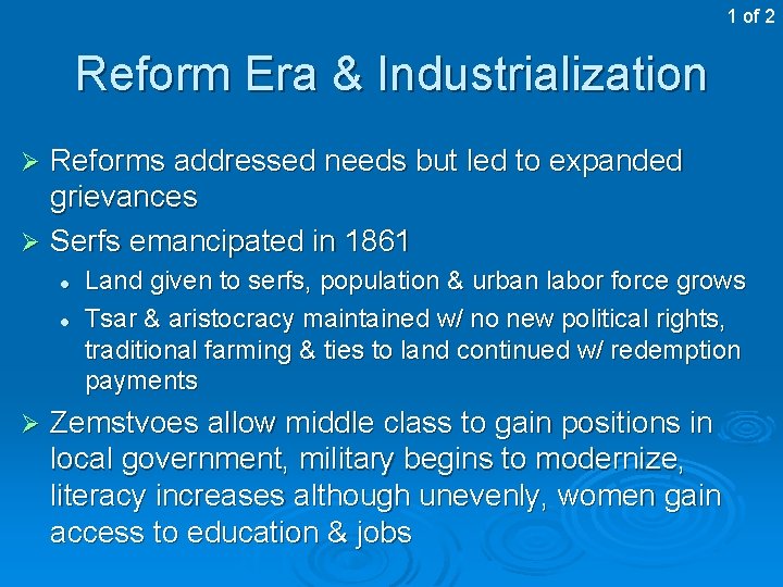 1 of 2 Reform Era & Industrialization Reforms addressed needs but led to expanded