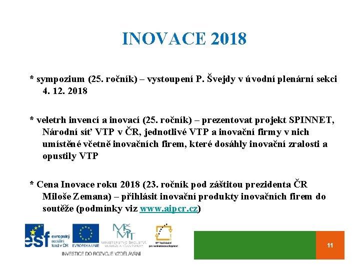 INOVACE 2018 * sympozium (25. ročník) – vystoupení P. Švejdy v úvodní plenární sekci