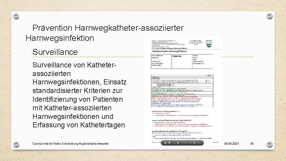 Prävention Harnwegkatheter-assoziierter Harnwegsinfektion Surveillance von Katheterassoziierten Harnwegsinfektionen, Einsatz standardisierter Kriterien zur Identifizierung von Patienten