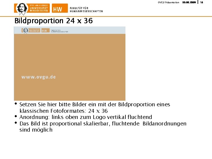 OVGU Präsentation 00. 2009 Bildproportion 24 x 36 • • • Setzen Sie hier