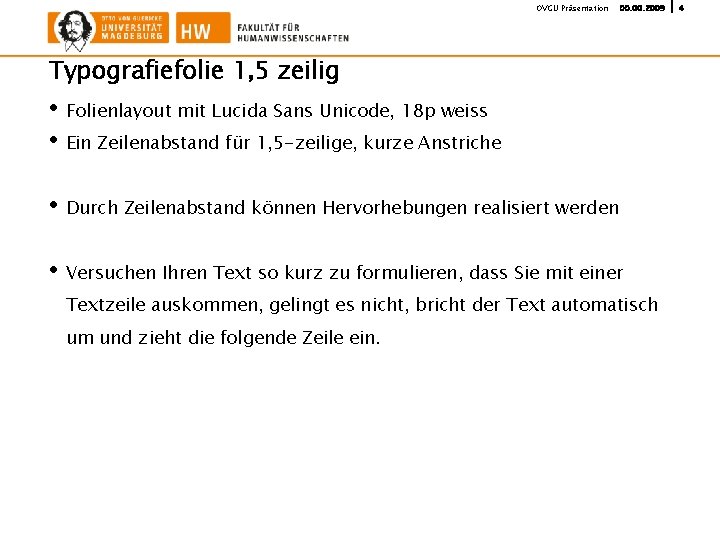 OVGU Präsentation 00. 2009 Typografiefolie 1, 5 zeilig • • Folienlayout mit Lucida Sans