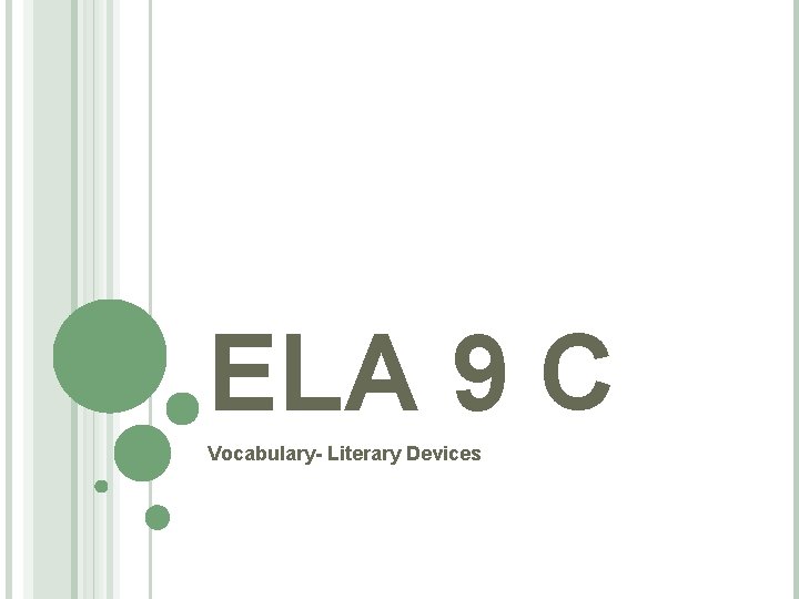 ELA 9 C Vocabulary- Literary Devices 