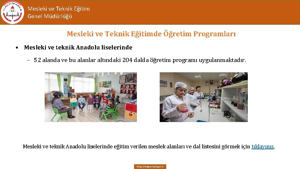 Mesleki ve Teknik Eğitim Genel Müdürlüğü Mesleki ve Teknik Eğitimde Öğretim Programları • Mesleki