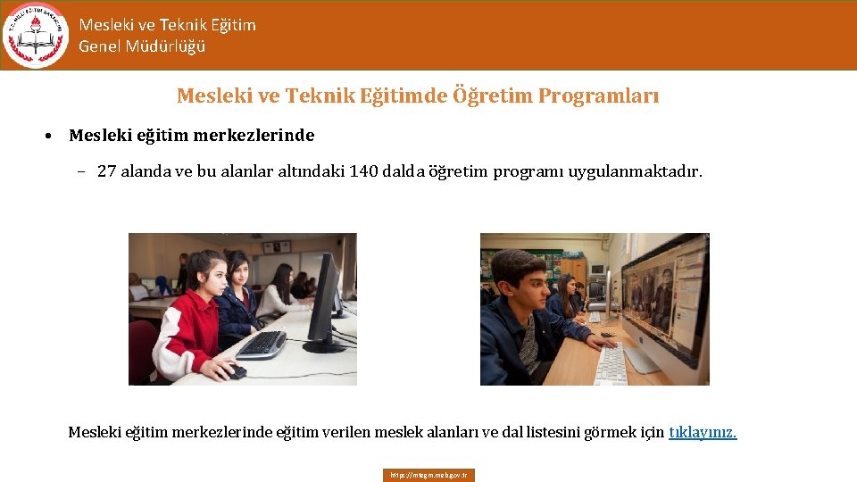 Mesleki ve Teknik Eğitim Genel Müdürlüğü Mesleki ve Teknik Eğitimde Öğretim Programları • Mesleki