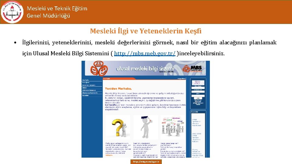 Mesleki ve Teknik Eğitim Genel Müdürlüğü Mesleki İlgi ve Yeteneklerin Keşfi • İlgilerinizi, yeteneklerinizi,