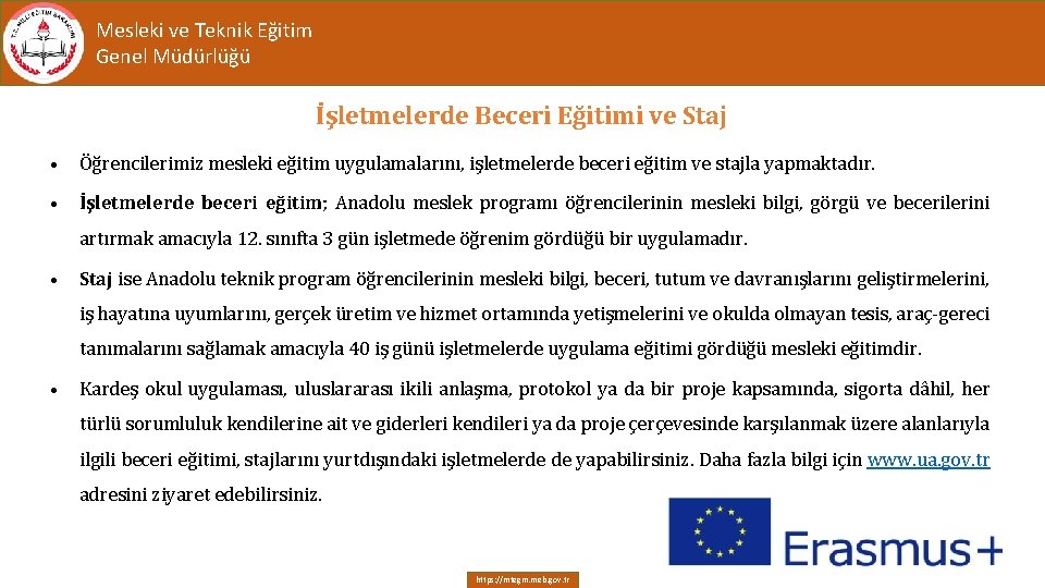 Mesleki ve Teknik Eğitim Genel Müdürlüğü İşletmelerde Beceri Eğitimi ve Staj • Öğrencilerimiz mesleki