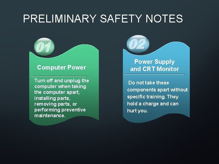 PRELIMINARY SAFETY NOTES Computer Power Turn off and unplug the computer when taking the