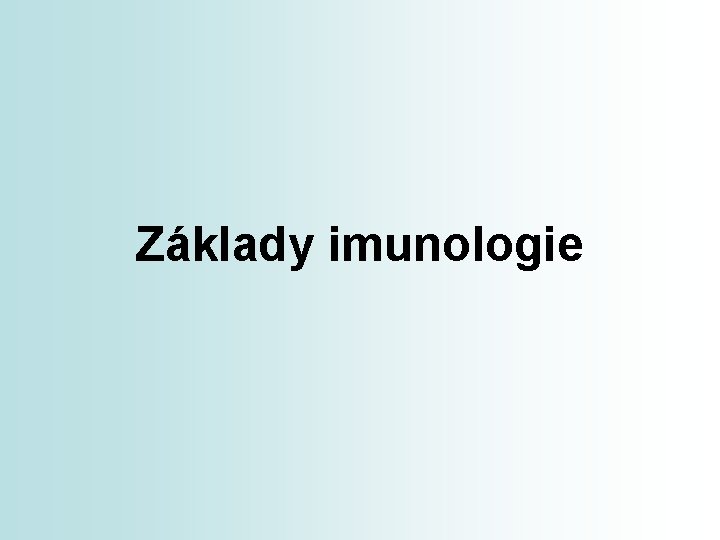 Základy imunologie 