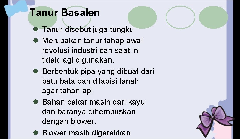 Tanur Basalen l Tanur disebut juga tungku l Merupakan tanur tahap awal revolusi industri