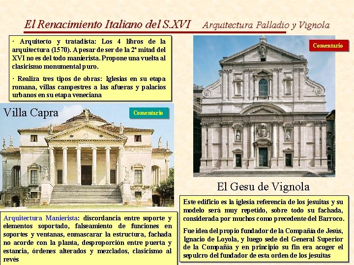 El Renacimiento Italiano del S. XVI Arquitectura Palladio y Vignola · Arquitecto y tratadista: