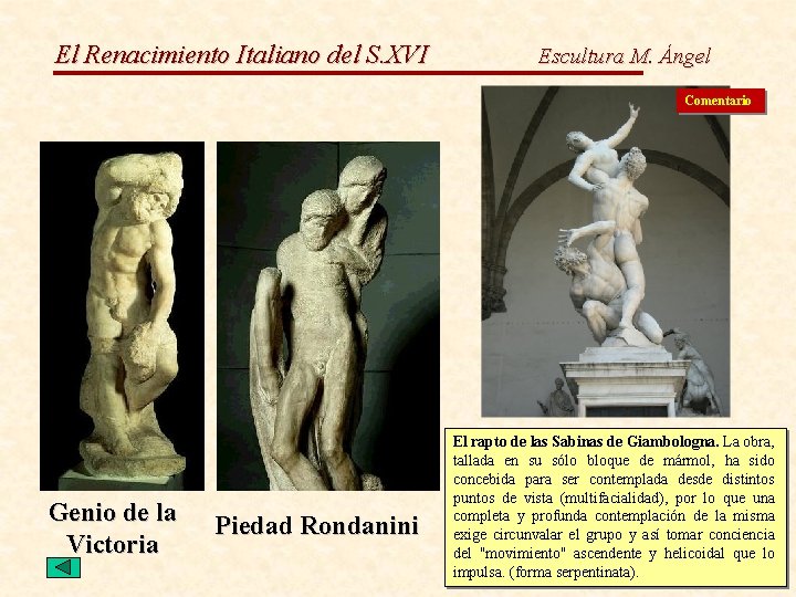 El Renacimiento Italiano del S. XVI Escultura M. Ángel Comentario Genio de la Victoria