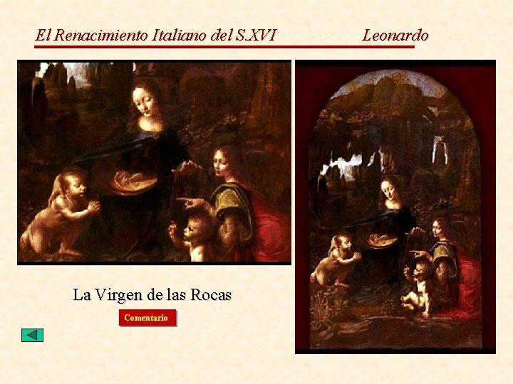 El Renacimiento Italiano del S. XVI La Virgen de las Rocas Comentario Leonardo 