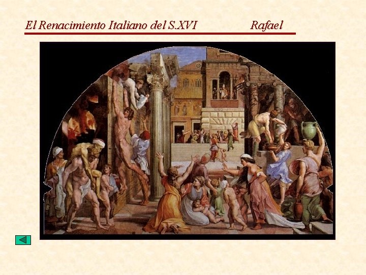 El Renacimiento Italiano del S. XVI Rafael 