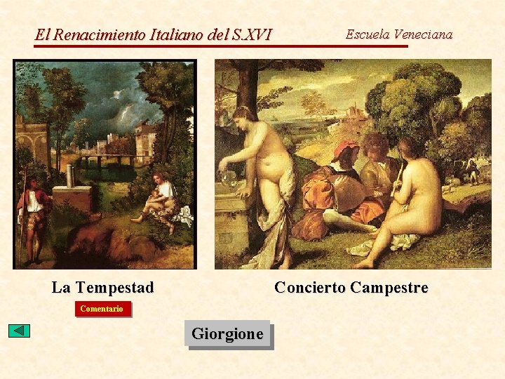 El Renacimiento Italiano del S. XVI La Tempestad Escuela Veneciana Concierto Campestre Comentario Giorgione