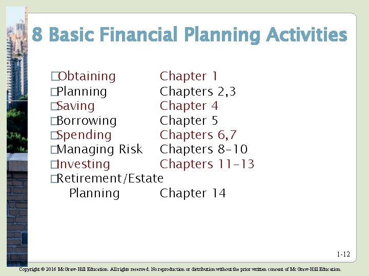 8 Basic Financial Planning Activities �Obtaining Chapter 1 �Planning Chapters 2, 3 �Saving Chapter 8 Basic Financial Planning Activities �Obtaining Chapter 1 �Planning Chapters 2, 3 �Saving Chapter