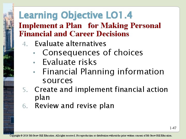 Learning Objective LO 1. 4 Implement a Plan for Making Personal Financial and Career Learning Objective LO 1. 4 Implement a Plan for Making Personal Financial and Career