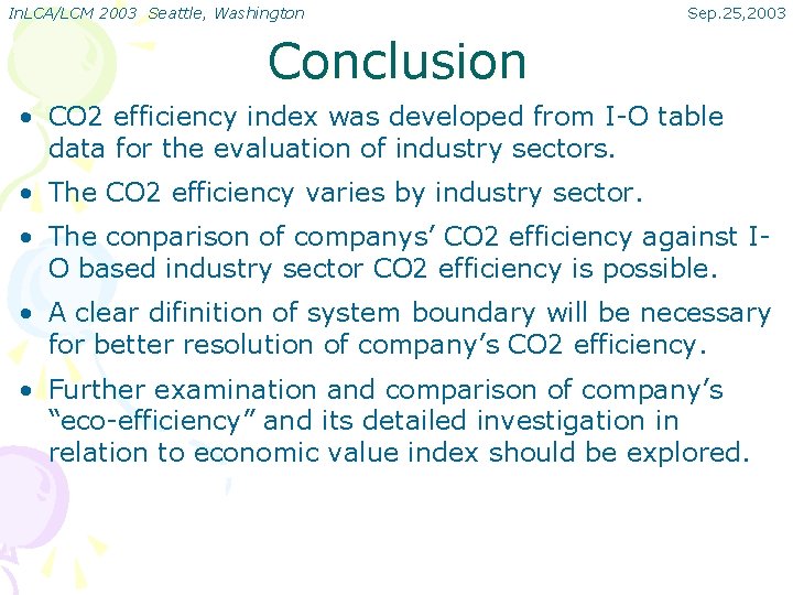 In. LCA/LCM 2003 Seattle, Washington Sep. 25, 2003 Conclusion • CO 2 efficiency index