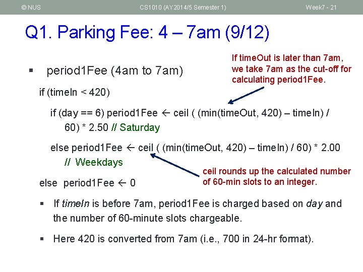 © NUS CS 1010 (AY 2014/5 Semester 1) Week 7 - 21 Q 1.