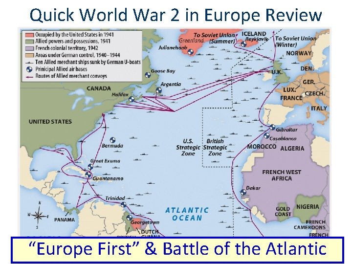 Quick World War 2 in Europe Review “Europe First” & Battle of the Atlantic