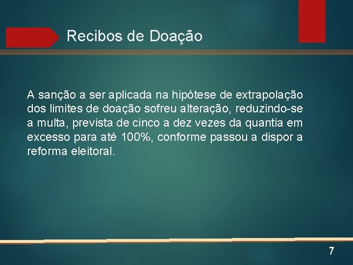 Recibos de Doação A sanção a ser aplicada na hipótese de extrapolação dos limites