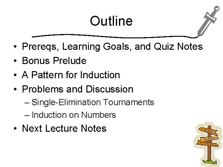 Outline • • Prereqs, Learning Goals, and Quiz Notes Bonus Prelude A Pattern for
