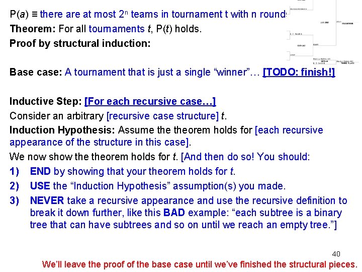 P(a) ≡ there at most 2 n teams in tournament t with n rounds