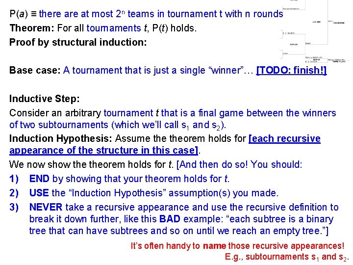 P(a) ≡ there at most 2 n teams in tournament t with n rounds