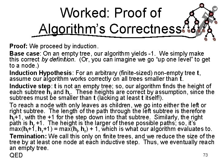 Worked: Proof of Algorithm’s Correctness 10 5 2 20 9 7 15 17 Proof: