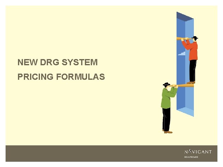 NEW DRG SYSTEM PRICING FORMULAS 