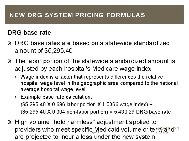 NEW DRG SYSTEM PRICING FORMULAS DRG base rate » DRG base rates are based