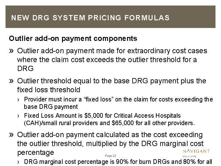 NEW DRG SYSTEM PRICING FORMULAS Outlier add-on payment components » Outlier add-on payment made