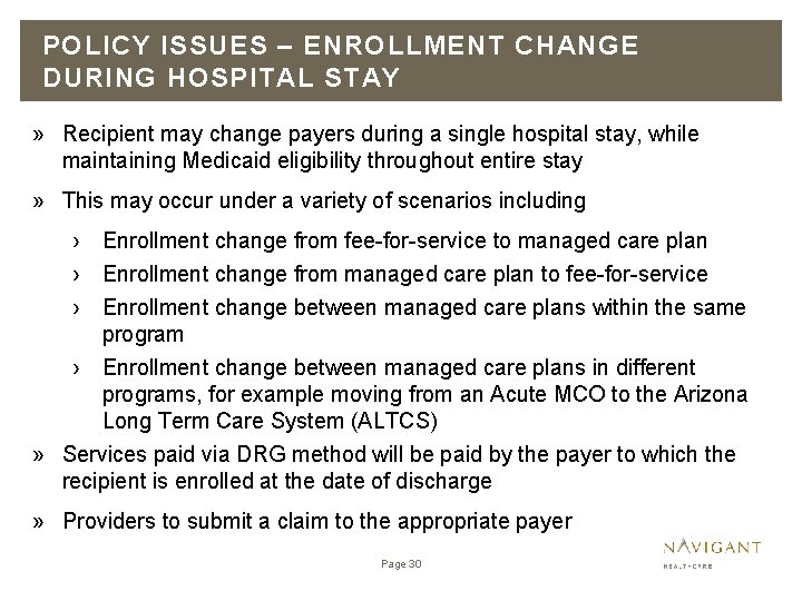 POLICY ISSUES – ENROLLMENT CHANGE DURING HOSPITAL STAY » Recipient may change payers during