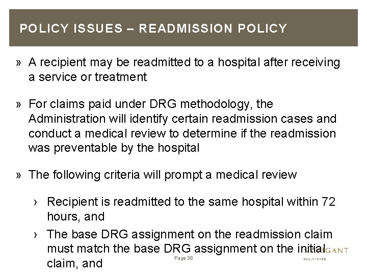 POLICY ISSUES – READMISSION POLICY » A recipient may be readmitted to a hospital