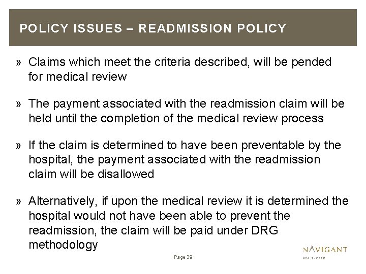 POLICY ISSUES – READMISSION POLICY » Claims which meet the criteria described, will be