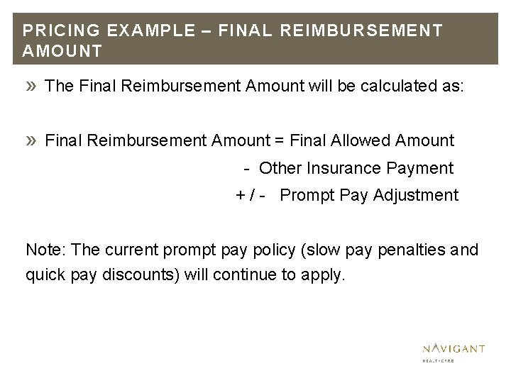 PRICING EXAMPLE – FINAL REIMBURSEMENT AMOUNT » The Final Reimbursement Amount will be calculated