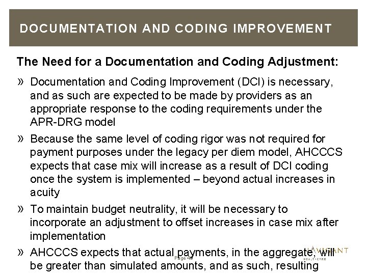 DOCUMENTATION AND CODING IMPROVEMENT The Need for a Documentation and Coding Adjustment: » »