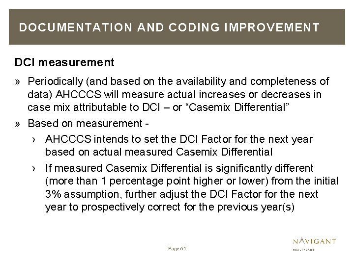 DOCUMENTATION AND CODING IMPROVEMENT DCI measurement » Periodically (and based on the availability and